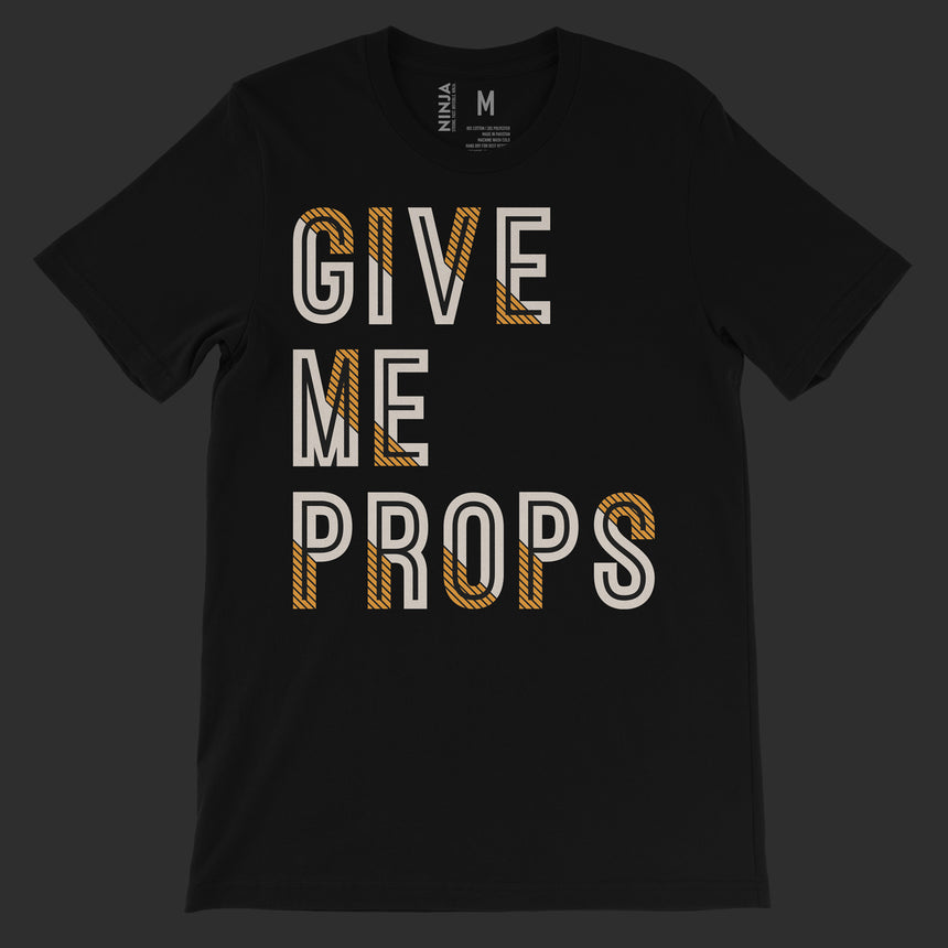 stageninjas - Give Me Props Shirt