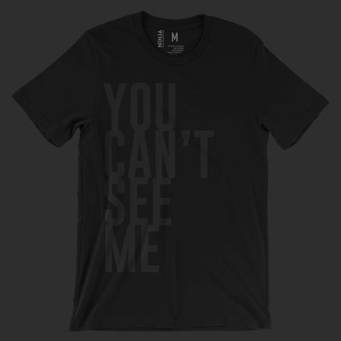 You Can't See Me Short Sleeve Tee